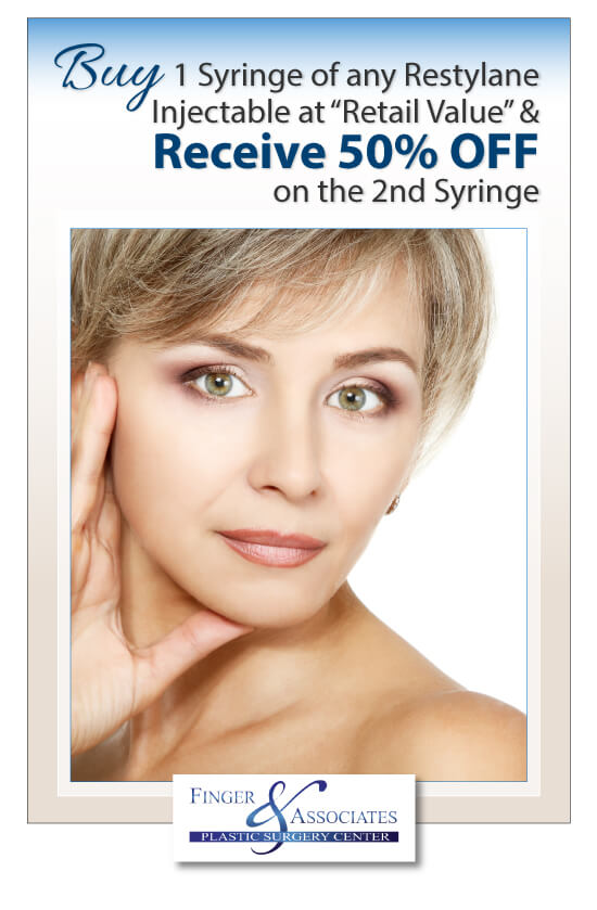 Finger and Associates September 2018 Specials Buy 1 Syringe of any Restylane Injectable at Retail Value and Receive 50% Off on the 2nd Syringe